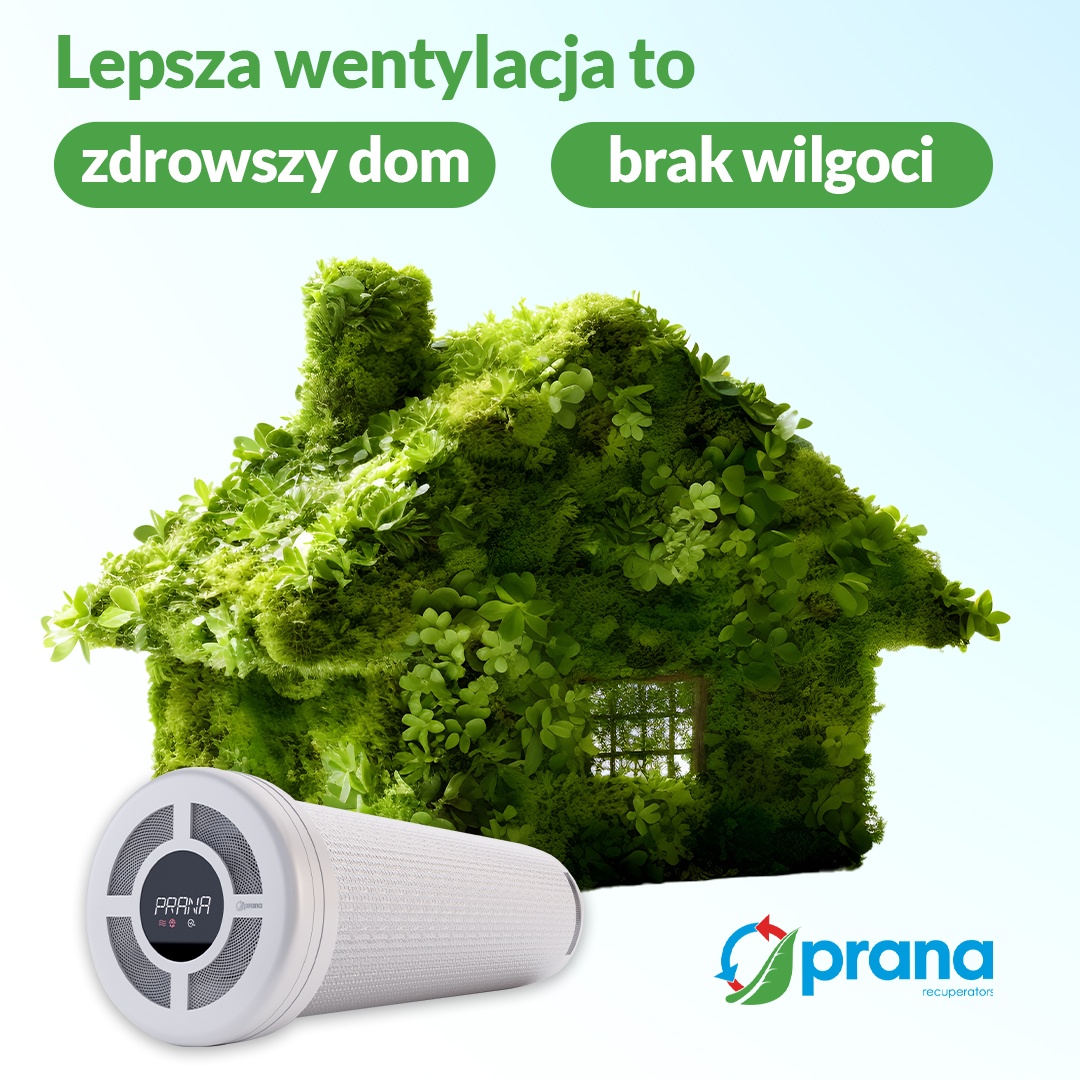 Rekuperator PRANA – skuteczna ochrona domu przed wilgocią i grzybem